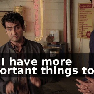 but I have more important things to do.
