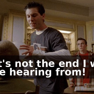 That's not the end I want to be hearing from!