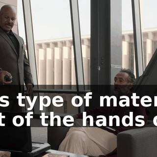 this type of material out of the hands of