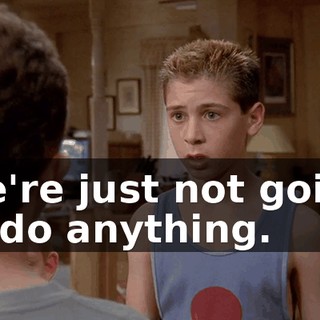 We're just not going to do anything.
