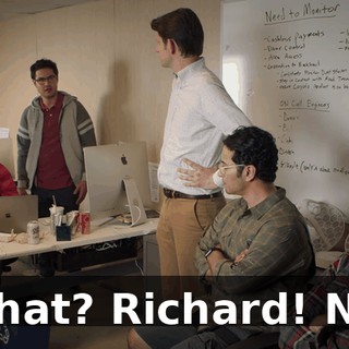 What? Richard! No.