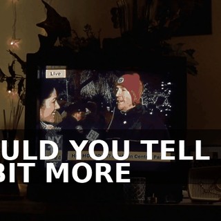 COULD YOU TELL ME A BIT MORE