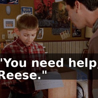 "You need help, Reese."
