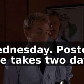 Wednesday. Poster size takes two days.