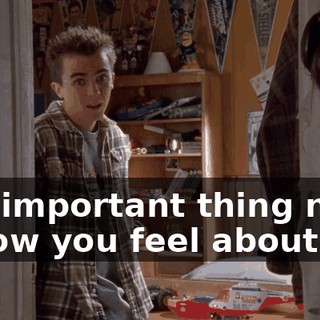 The important thing now is how you feel about her.