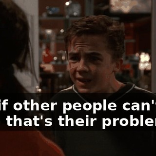 and if other people can't see that, that's their problem.