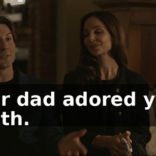 her dad adored you both.