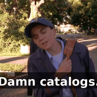 Damn catalogs.