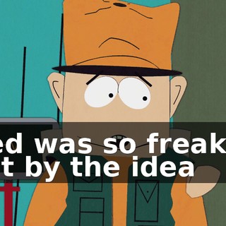 Ned was so freaked out by the idea