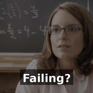 Failing?