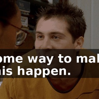 some way to make this happen.
