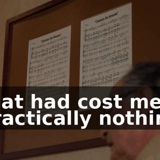that had cost me practically nothing