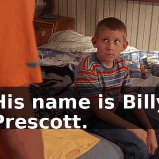His name is Billy Prescott.