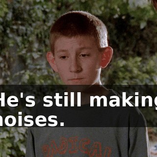 He's still making noises.