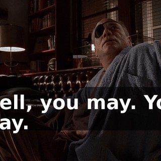 Well, you may. You may.