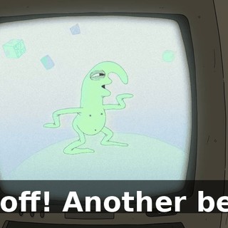 TV off! Another beer!