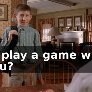to play a game with you?