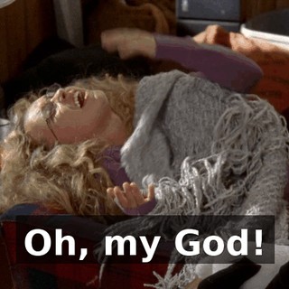 Oh, my God!