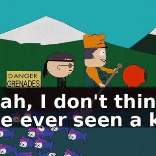 Yeah, I don't think I've ever seen a kid