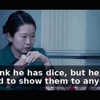 "I think he has dice, but he's afraid to show them to anyone."
