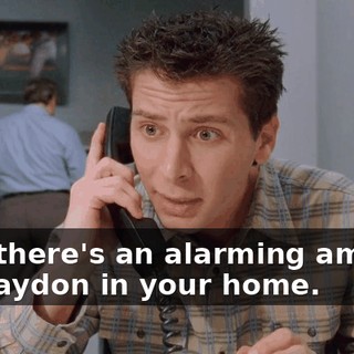 that there's an alarming amount of graydon in your home.