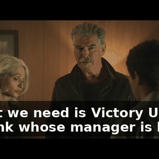 What we need is Victory Union, a bank whose manager is lazy.