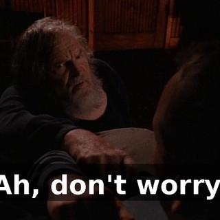 Ah, don't worry.