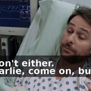 - I don't either. - Charlie, come on, buddy.