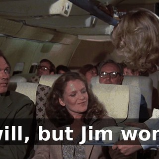 I will, but Jim won't.