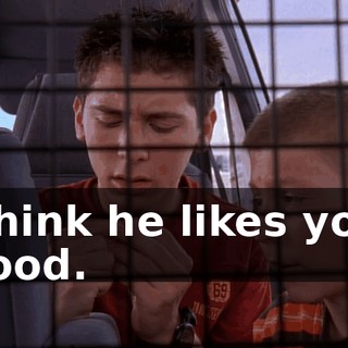 I think he likes your blood.