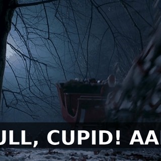 PULL, CUPID! AAH!