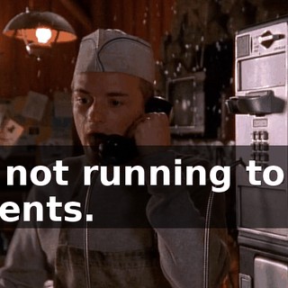 I'm not running to my parents.