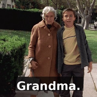 Grandma.