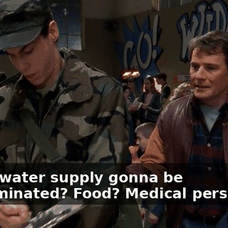 Is the water supply gonna be contaminated? Food? Medical personnel?