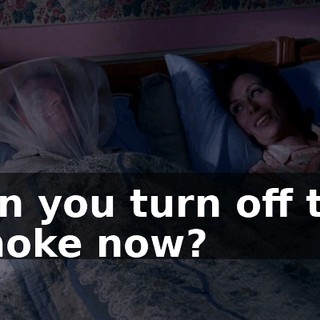 Can you turn off the smoke now?