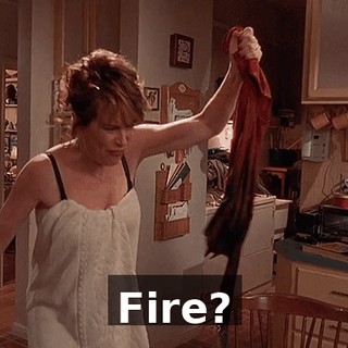 Fire?