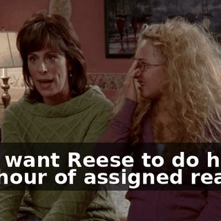 but I want Reese to do his half hour of assigned reading