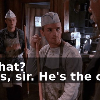 - What? - Yes, sir. He's the one.
