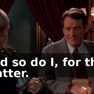 And so do I, for that matter.
