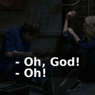 - Oh, God! - Oh!
