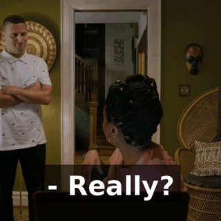 - Really?