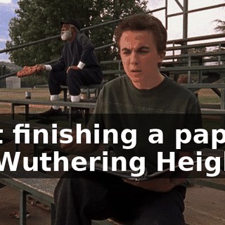 Just finishing a paper on Wuthering Heights.