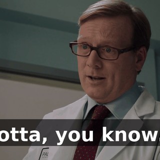 Gotta, you know...