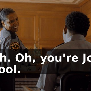 Oh. Oh, you're Joe Cool.