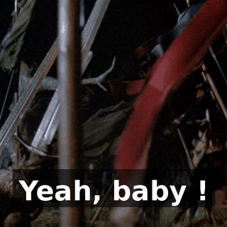 Yeah, baby !