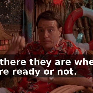 and there they are whether you're ready or not.
