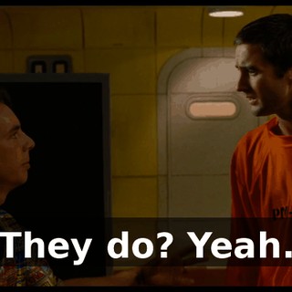 They do? Yeah.
