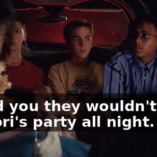 I told you they wouldn't stay at Lori's party all night.