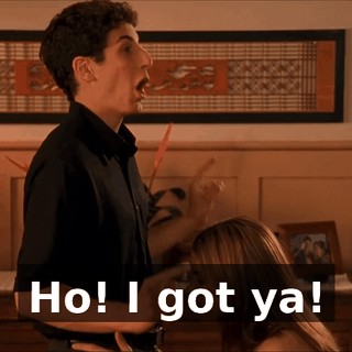 Ho! I got ya!