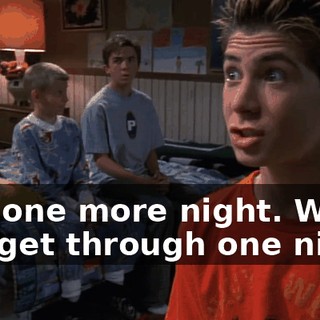 Just one more night. We can get through one night.